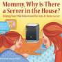 mommy_server_in_the_house.jpg